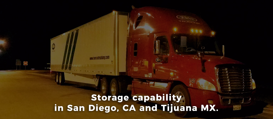 Freight storage capability in san diego and Tijuana